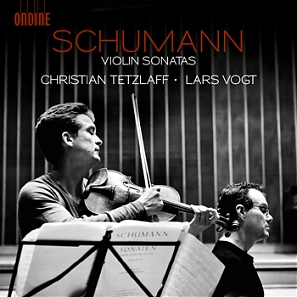 Robert Schumann / Violin Sonatas (Complete) // Christian Tetzlaff / Lars Vogt