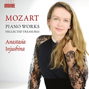 W.A. Mozart / Piano Works: Neglected Treasures // Anastasia Injushina