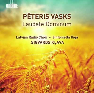 Peteris Vasks / Laudate Dominum // Latvian Radio Choir / Sinfonietta Riga / Sigvards Klava