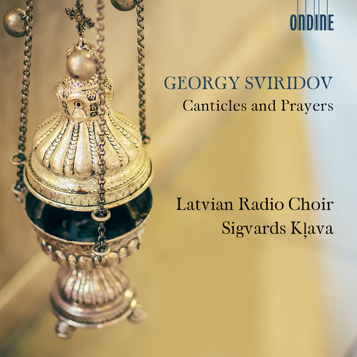Georgi Sviridov / Canticles and Prayers // Latvian Radio Choir / Sigvards Klava