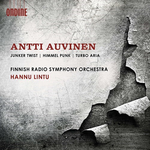 Antti Auvinen / Junker Twist / Himmel Punk / Turbo Aria // Finnish Radio Symphony Orchestra / Hannu Lintu