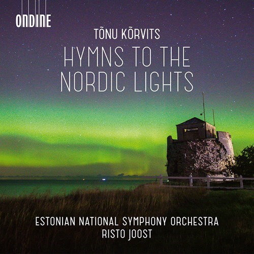 Tonu Korvits / Hymns to the Nordic Lights // Estonian National Symphony Orchestra / Risto Joost