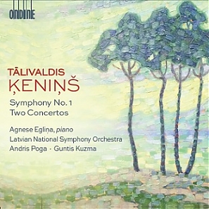 Talivaldis Kenins / Symphony no. 1 / Two Concertos // Agnese Eglina / Latvian National Symphony Orchestra / Andris Poga / Guntis Kuzma