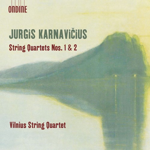 Jurgis Karnavicius / String Quartets no. 1 & 2 // Vilnius String Quartet