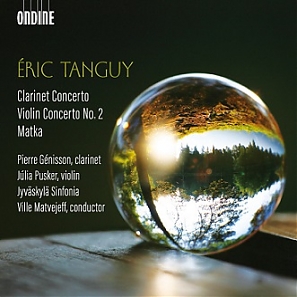 Eric Tanguy / Clarinet Concerto / Violin Concerto no. 2 / Matka // Pierre Genisson / Julia Pusker / Jyväskylä Sinfonia / Ville Matvejeff
