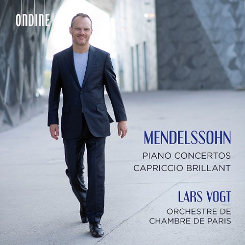 Felix Mendelssohn / Piano Concertos (Complete) / Capriccio Brilliant // Lars Vogt / Orchestre de Chambre de Paris