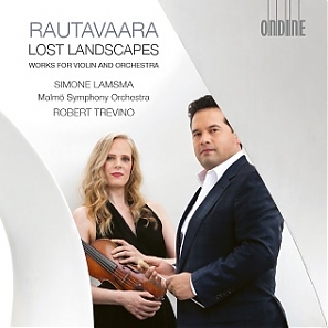 Einojuhani Rautavaara / Lost Landscapes - Works for Violin and Orchestra // Simone Lamsma / Malmö Symphony Orchestra / Robert Trevino