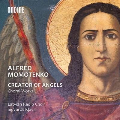 Alfred Momotenko / Creator of Angels - Choral Works // Latvian Radio Choir / Sigvards Klava