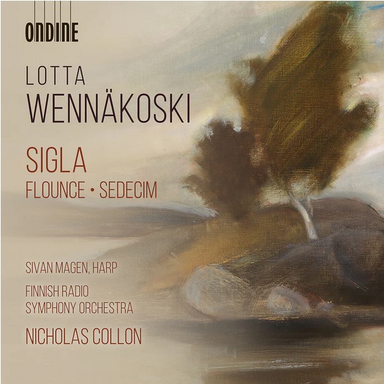 Lotta Wennäkoski / Sigla / Flounce / Sedecim // Sivan Magen / Finnish Radio Symphony Orchestra / Nicholas Collon
