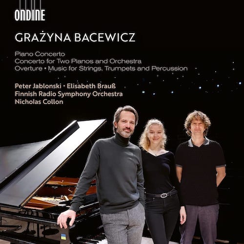 Grazyna Bacewicz / Piano Concerto // Peter Jablonski / Elisabeth Brauss / Finnish Radio Symphony Orchestra / Nicholas Collon
