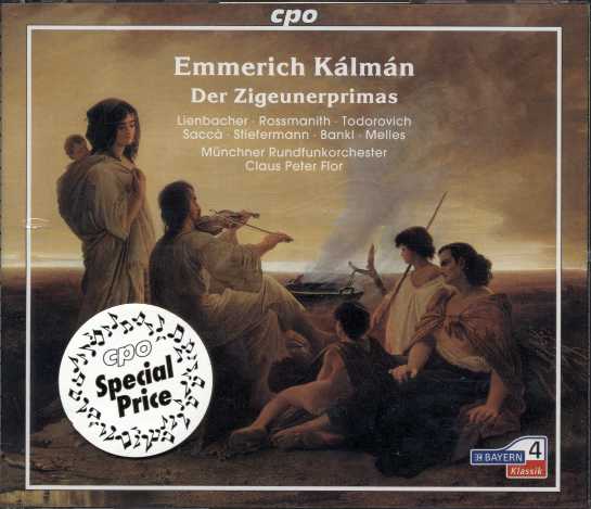 Emmerich Kálmán / Die Zigeunerprimas / Edith Lienbacher / Gabriele Rossmanith / Münchner Rundfunkorchester / Claus Peter Flor