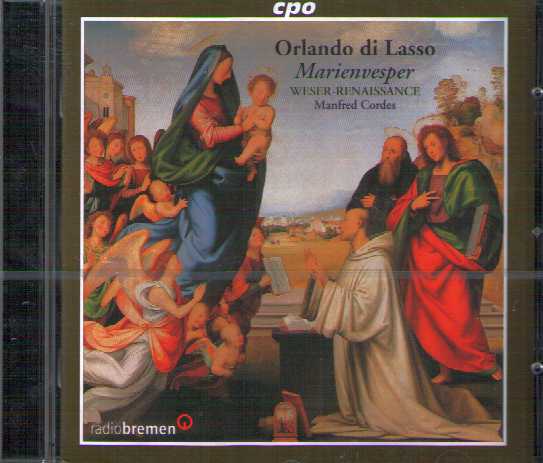 Orlande de Lassus / Marienvesper / Weser-Renaissance / Manfred Cordes