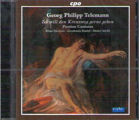 Georg Philipp Telemann / Passion Cantatas / Mertens / Accademia Daniel
