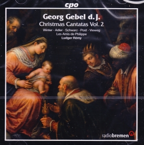 Georg Gebel / Christmas Cantatas Vol. 2 // Ludger Rémy