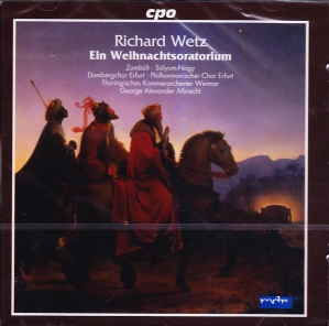 Richard Wetz / Weihnachtsoratorium / Thüringisches Kammerorchester Weimar / Alexander Albrecht