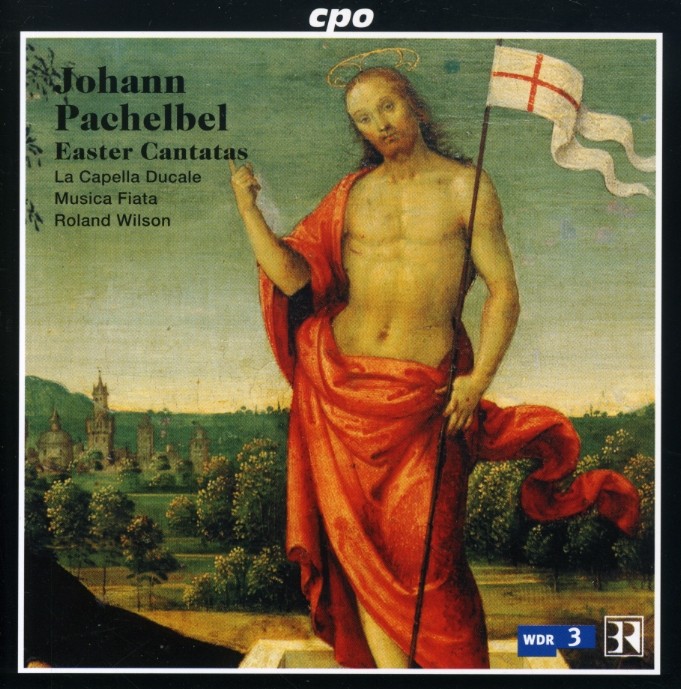 Johann Pachelbel / Easter Cantatas / Capella Ducale / Roland Wilson