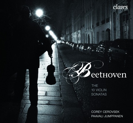 Ludwig van Beethoven / Violin Sonatas (Complete) / Corey Cerovsek / Paavali Jumppanen