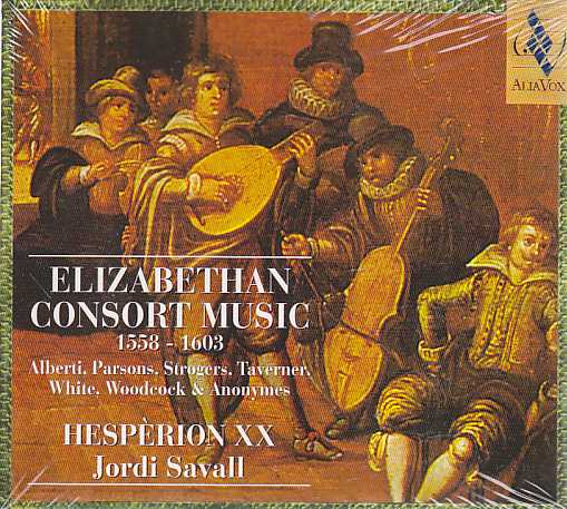 Elisabethan Consort Music 1558-1603 / Hespèrion XX / Jordi Savall