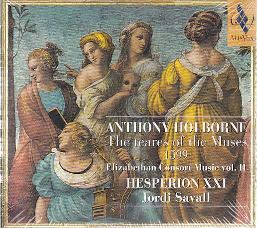 Anthony Holborne / The Teares of the Muses // Hespèrion XXI / Jordi Savall