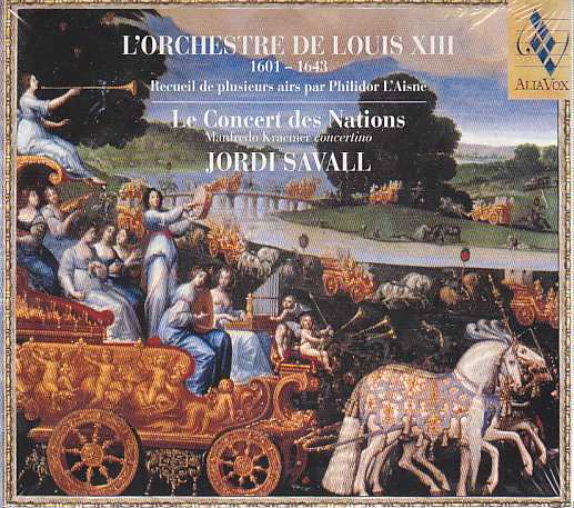 L'Orchestre de Louis XIII / Le Concert des Nations / Jordi Savall