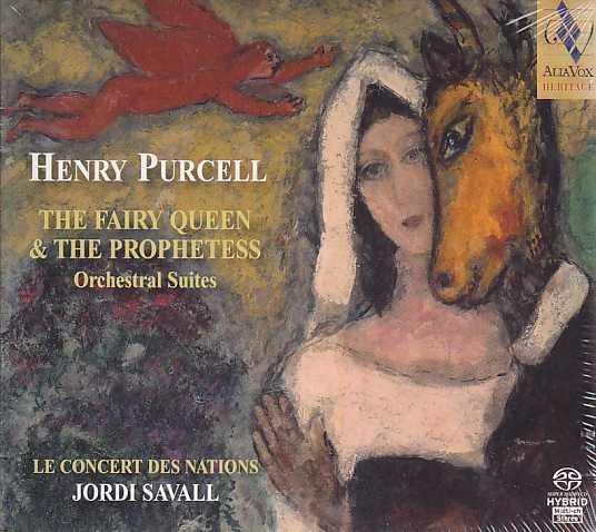Henry Purcell / The Fairy Queen / The Prophetess (Orchestral Suites) // Le Concert des Nations / Jordi Savall SACD