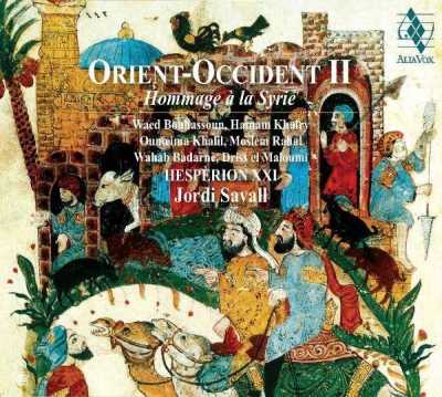 Orient-Occident II: Hommage à la Syrie // Hespèrion XXI / Jordi Savall