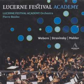 Anton Webern / Igor Stravinsky / Gustav Mahler // Lucerne Festival Academy Orchestra / Pierre Boulez