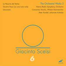 Giacinto Scelsi / Orchestral Works vol. 2: Quattro pezzi / Uaxuctum / La Nascita del Verbo