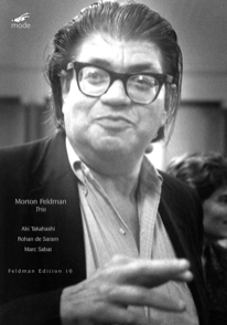 Morton Feldman / Trio / Aki Takahashi / Rohan de Saram / Marc Sabat DVD