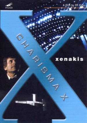 Iannis Xenakis / Charisma X: A Documentary Film by Efi Xirou DVD