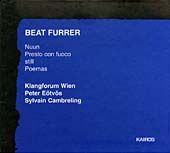 Beat Furrer / Nuun / Klangforum Wien // Péter Eötvös / Sylvain Cambreling