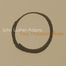 John Luther Adams / Four Thousand Holes