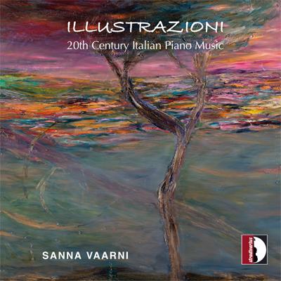Sanna Vaarni / Illustrazioni - 20th Century Italian Piano Music // Mario Castelnuovo-Tedesco / Giacinto Scelsi / Gian Francesco Malipiero / Luigi Dallapiccola / Nino Rota
