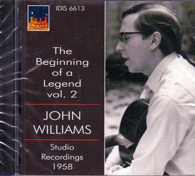 John Williams / The Beginning of a Legend, vol. 2: Studio Recordings 1958 / J.S. Bach / Heitor Villa-Lobos / Jorge Gomez Crespo / Paquita Madriguera / Antonio Lauro et al.