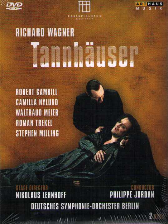 Richard Wagner / Tannhäuser / Robert Gambill / Camilla Nylund / Waltraud Meier / Roman Trekel / Festspielhaus Baden-Baden DVD
