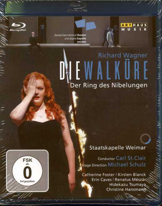 Richard Wagner / Die Walküre / Catherine Foster / Kirsten Blanck / Erin Caves / Carl St. Clair / Staatskapelle Weimar / Blu-ray Disc