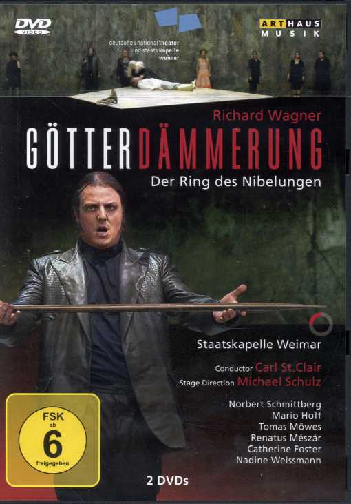 Richard Wagner / Götterdämmerung // Carl St. Clair / Staatskapelle Weimar / Norbert Schmittberg