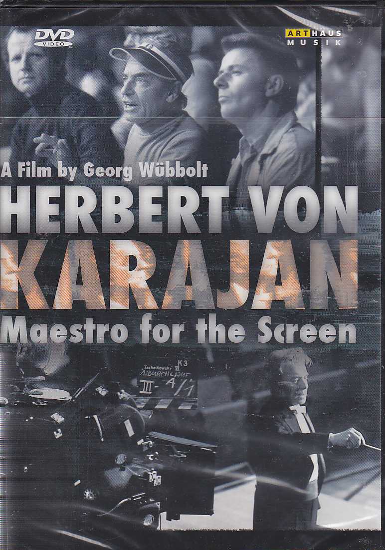 Herbert von Karajan / Maestro for the Screen / A Film by Georg Wübbolt