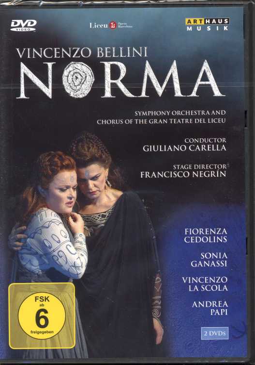 Vincenzo Bellini / Norma // Fiorenza Cedolins / Sonia Ganassi / Gran Teatre del Liceu / Giuliano Carella DVD