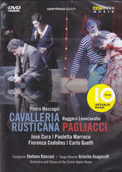 Pietro Mascagni / Cavalleria Rusticana & Ruggero Leoncavallo / Pagliacci / José Cura / Paoletta Marrocu / The Zürich Opera House / Stefano Ranzani DVD