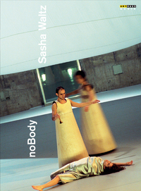 Sasha Waltz / noBody