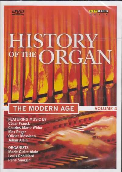 History of the Organ / The Modern Age Vol. 4 / Marie Claire Alain / Louis Robilliard / René Saorgin DVD