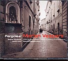 Giovanni Battista Pergolesi / Marian Vespers / Sophie Daneman / Noemi Kiss / Choir of New College Oxford / Academy of Ancient Music / Edward Higginbottom