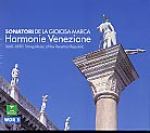 Harmonie Veneziane / Sonatori de la Gioiosa Marca / 1660 - 1690 String Music of the Venetian Republic
