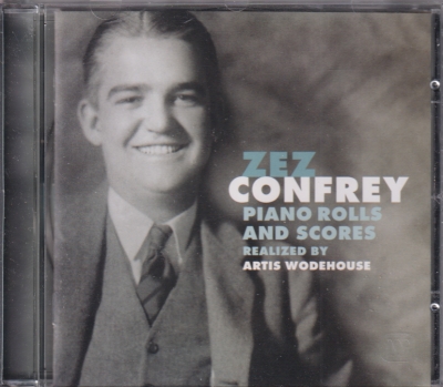 Zez Confrey / Piano Rolls and Scores (realized by Artis Wodehouse) / KÄYTETTY CD