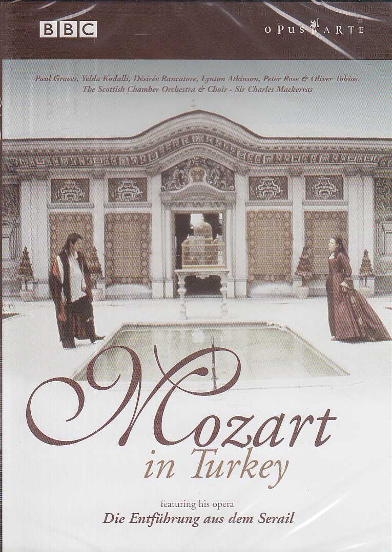 W.A. Mozart / Die Entführung aus dem Serail / Paul Groves / Yelda Kodalli / The Scottish Chamber Orchestra & Choir / Sir Charles Mackerras DVD