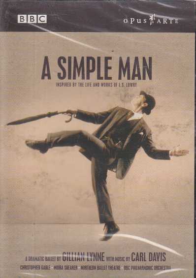 Carl Davis & Gillian Lynne / A Simple Man / Northern Ballet Theatre / BBC Philharmonic Orchestra / Gillian Lynne DVD
