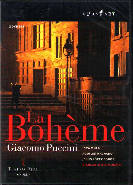 Giacomo Puccini / La Bohème / Inva Mula / Laura Giordano / Teatro Real Madrid / Jesús López-Cobos DVD