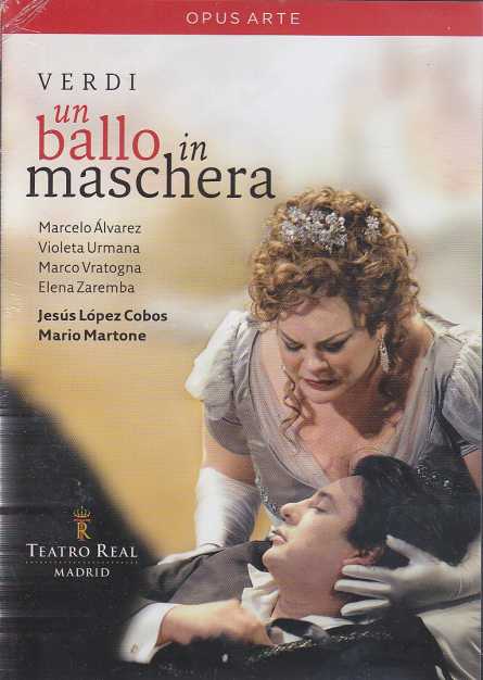 Giuseppe Verdi / Un Ballo in Maschera / Marcelo Álvarez / Violeta Urmana / Chorus and Orchestra of the Teatro Real / Jesús López Cobos DVD
