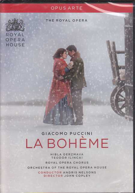 Giacomo Puccini / La Bohème / Hibla Gerzmava / Teodor Ilincai / Orchestra & Chorus of the Royal Opera House / Andris Nelsons DVD